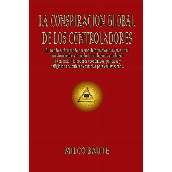 La ConspiraciÃ³n Global de los Controladores, (Paperback)