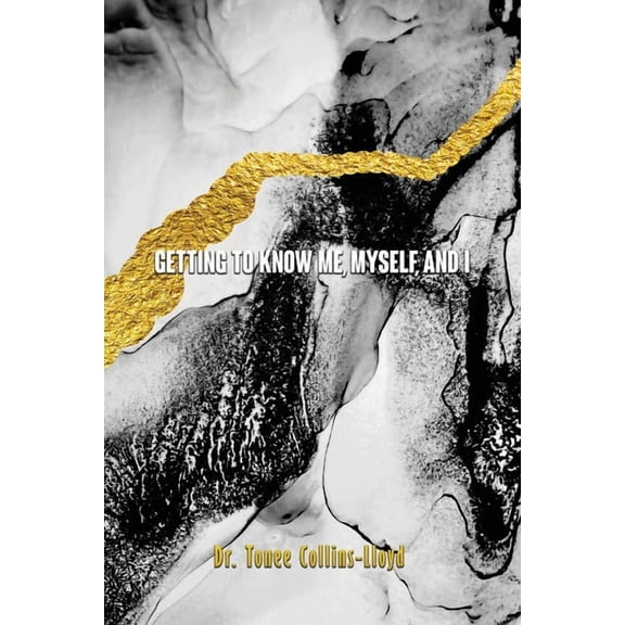 Getting to Know Me, Myself, and I (Paperback)