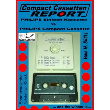 Compact Cassetten Report - Philips Einloch-Kassette vs. Philips Compact-Cassette -