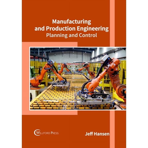 Manufacturing and Production Engineering: Planning and Control, (Hardcover)