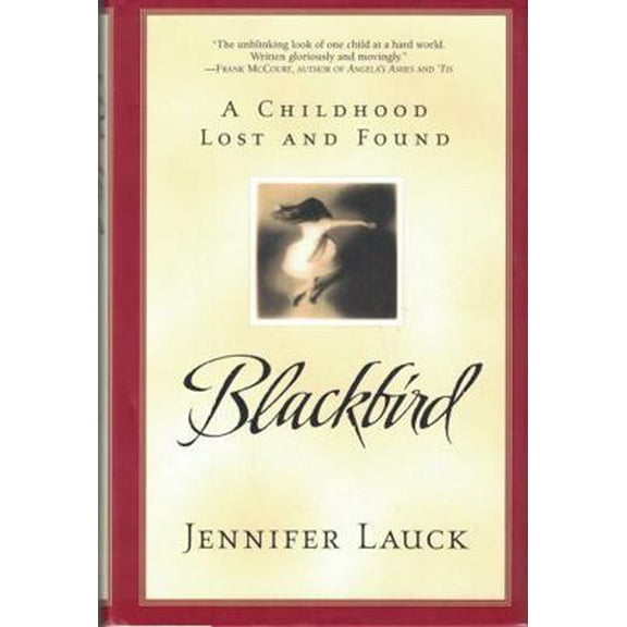 Pre-Owned Blackbird: A Childhood Lost and Found (Hardcover) 0671042556 9780671042554