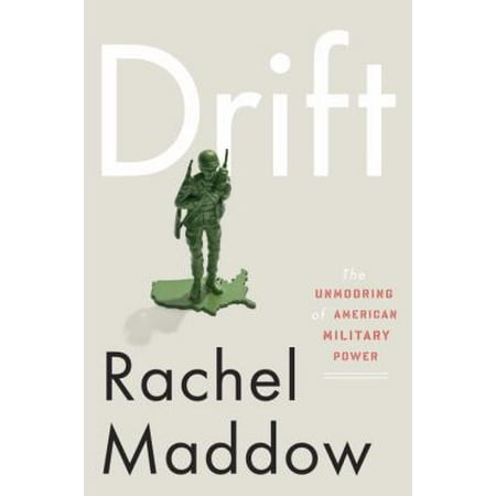 Drift: The Unmooring of American Military Power, Pre-Owned (Hardcover)