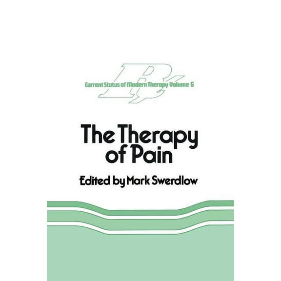 Current Status of Modern Therapy The Therapy of Pain, Book 6, (Paperback)