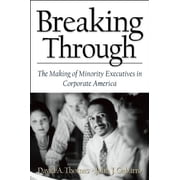 Harvard Business Review (Hardcover) Breaking Through: The Making of Minority Execu- Tives in Corporate America, (Hardcover)