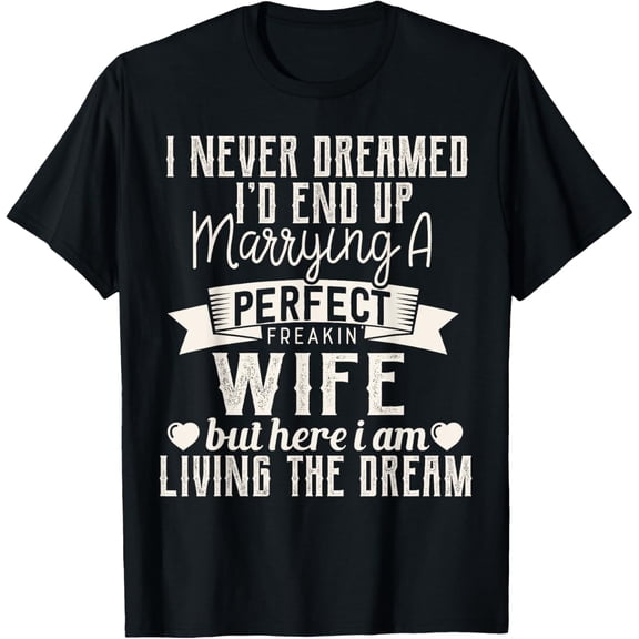 Mens Christmas Gift For Husband From Wife Romantic T-Shirt