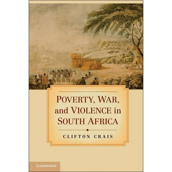 Poverty, War, and Violence in South Africa, (Hardcover)