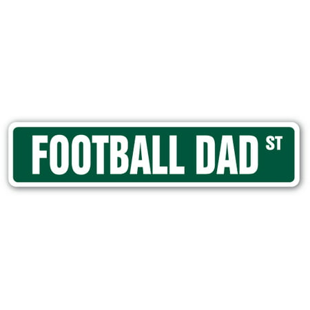 FOOTBALL DAD Street Sign helmet pads cleats team player | Indoor/Outdoor |  24