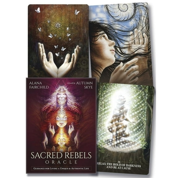Sacred Rebels Sacred Rebels Oracle: Guidance for Living a Unique & Authentic Life, (Hardcover)