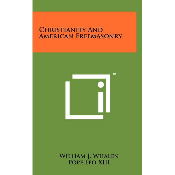 Christianity and American Freemasonry (Hardcover)