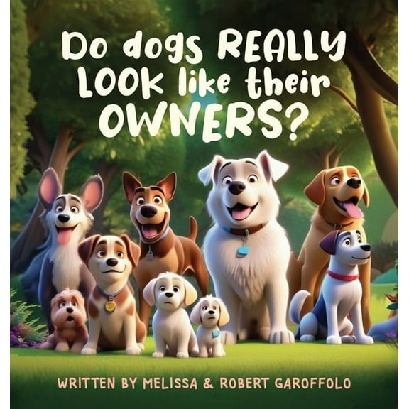 Do dogs REALLY look like their OWNERS?, (Hardcover)