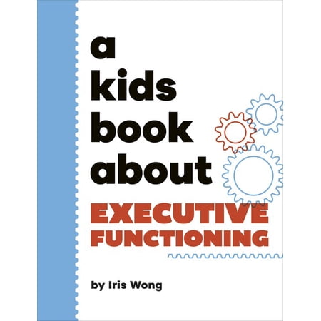 Kids Book A Kids Book about Executive Functioning (Hardcover)