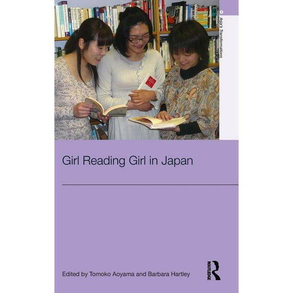 Asia's Transformations Girl Reading Girl in Japan, (Hardcover)