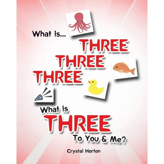 What is Three Three Three-What is Three to You and Me?, (Paperback)