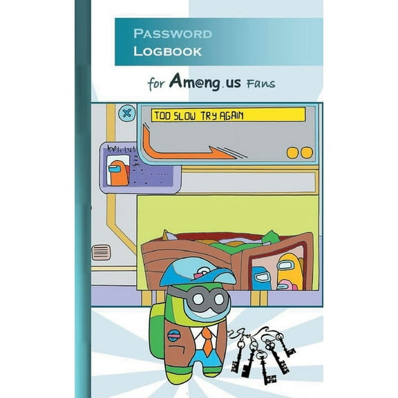 Password Logbook for Am@ng.us Fans : for Am@ng us fans, passwordbook, information security, account, login, pw, safe, notes, App, computer, pc, game, apple, videogame, kids, children, Impostor, Crewmate, activity, gift, birthday, christmas, easter, Santa cl (Paperback)