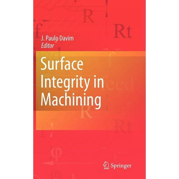 Surface Integrity in Machining, (Hardcover)