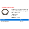 thumbnail image 2 of Front Crankshaft Seal - Compatible with 2006 - 2007 BMW 525xi 3.0L 6-Cylinder, 2 of 2