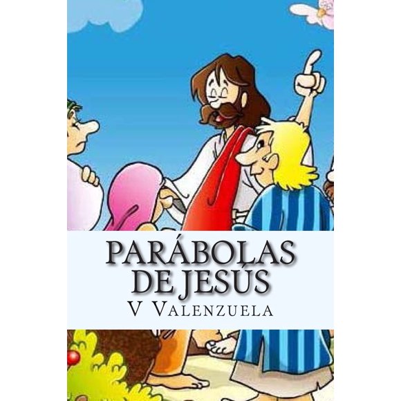 Libro CREATESPACE Parábolas de Jesús Edición en Español