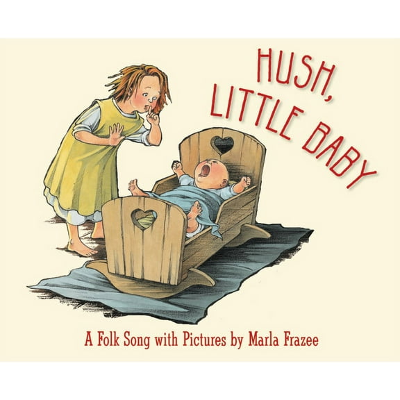 Hush Little Baby a Folk Song With Pictur (Board Book)