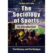 The Sociology of Sports: An Introduction, 3D Ed., (Paperback)