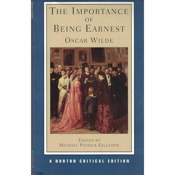 Pre-Owned The Importance of Being Earnest (Paperback) 0393927539 9780393927535