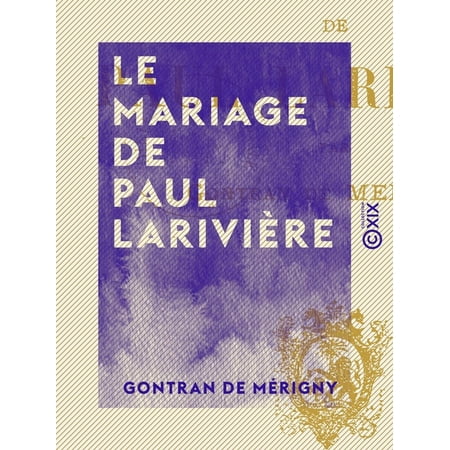 Le Mariage de Paul Larivière - eBook