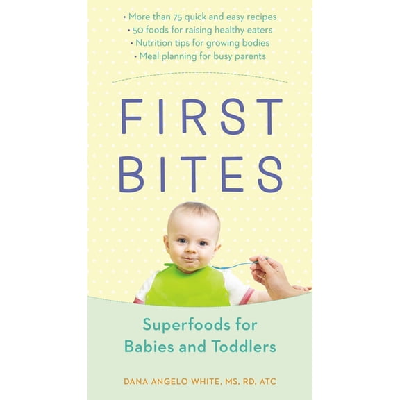 First Bites: Superfoods for Babies and Toddlers, (Paperback)