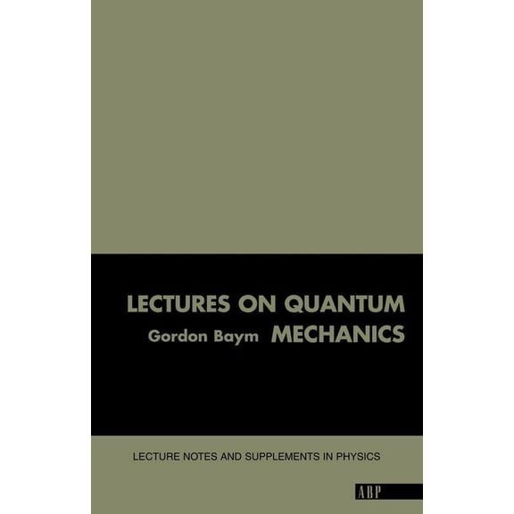 Lectures On Quantum Mechanics, (Paperback)