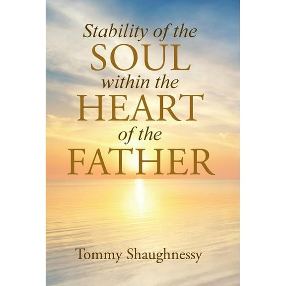 Stability of the Soul within the Heart of the Father (Hardcover)