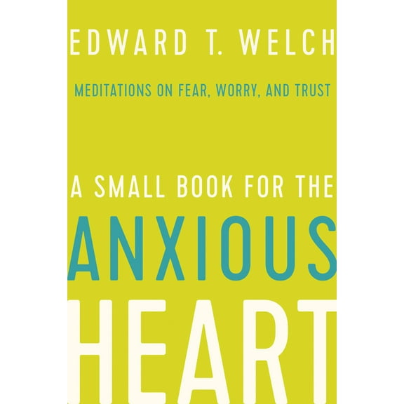 Pre-Owned A Small Book for the Anxious Heart: Meditations on Fear, Worry, and Trust (Hardcover) 1645070360 9781645070368