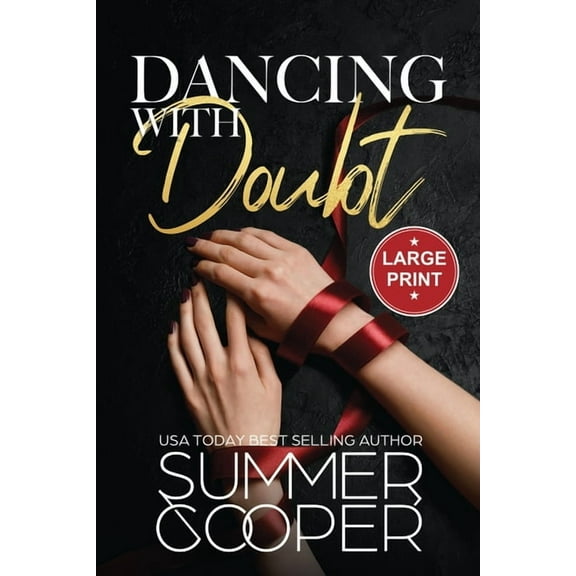 Barre to Bar Book (Large Print) Dancing With Doubt: A Billionaire Best Friend's Brother Contemporary Romance (Large Print), Book 3, (Paperback)