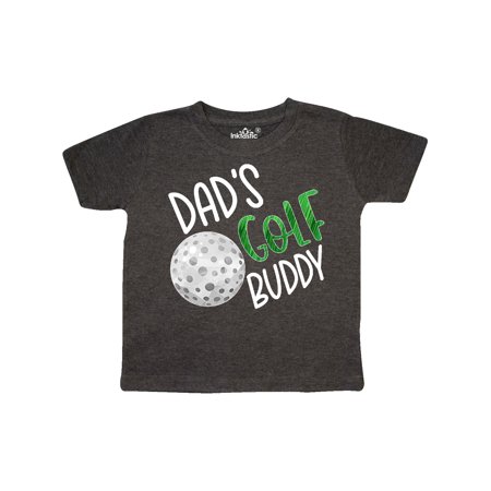 

Inktastic Dad s Golf Buddy with Golf Ball Gift Toddler Boy or Toddler Girl T-Shirt