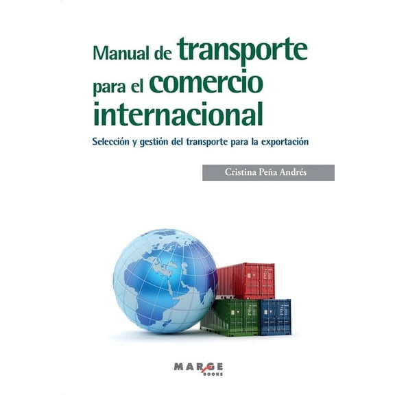 Manual de transporte para el comercio internacional, (Paperback)