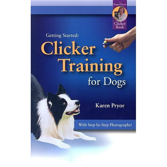 Getting Started Clicker Training for Dogs, (Paperback)