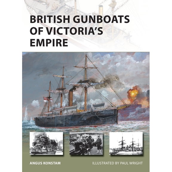 New Vanguard British Gunboats of Victoria's Empire, Book 304, (Paperback)