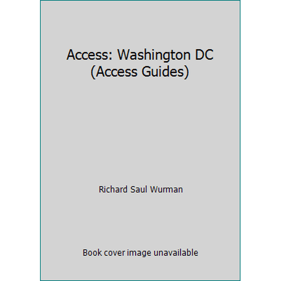 Pre-Owned Access: Washington DC (Access Guides) (Paperback) 006277039X 9780062770394