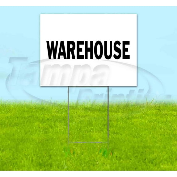 Warehouse (18" x 24") Yard Sign, Includes Metal Step Stake