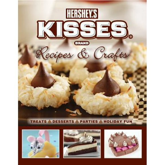 Pre-Owned Hershey's Kisses Recipes & Crafts (Unknown) 1450800483 9781450800488