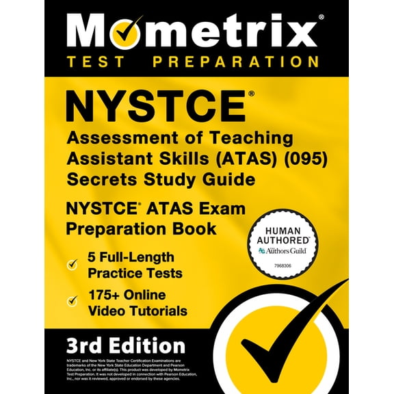 NYSTCE Assessment of Teaching Assistant Skills (Atas) (095) Secrets Study Guide - 5 Full-Length Practice Tests, 175  Onl, (Paperback)