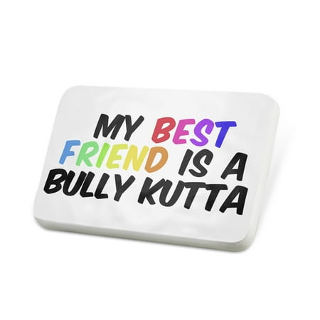 Porcelein Pin My best Friend a Bully Kutta Dog from Pakistan Lapel Badge – (Best Pakistani Shalwar Kameez)
