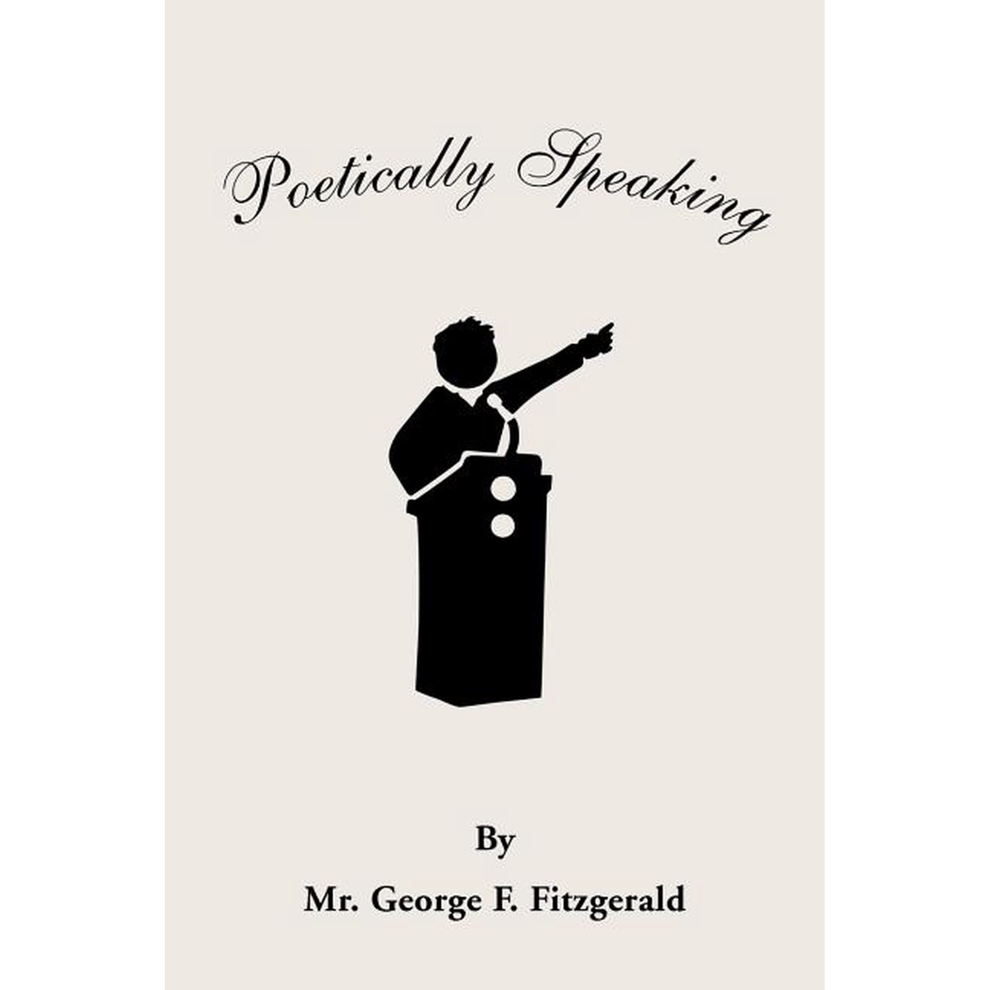 Poetically Speaking (Paperback)