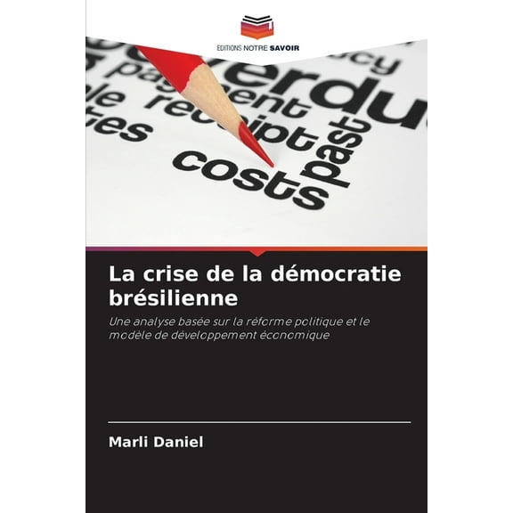 La crise de la démocratie brésilienne, (Paperback)