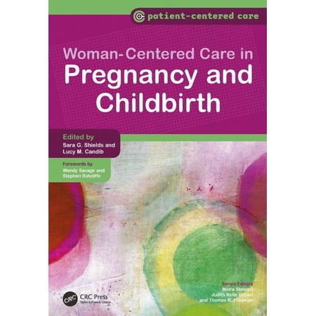 Women-Centered Care in Pregnancy and Childbirth (Paperback)