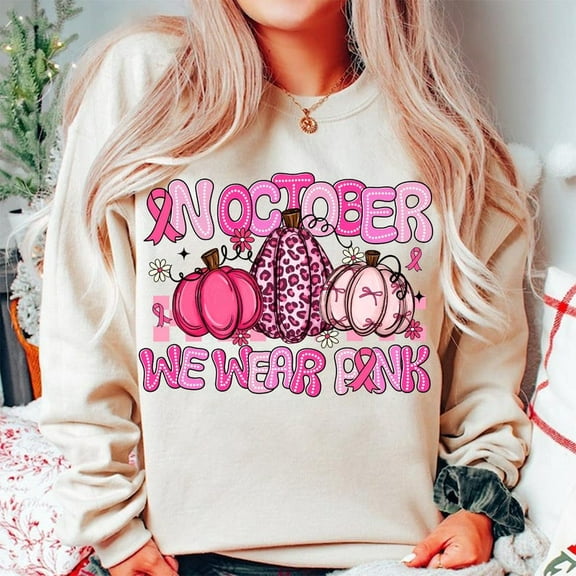 In October We Wear Pink Sweatshirt, Breast Cancer Awareness Shirt, Pink Ribbon Fall SWEAT Sweatshirt, Fight for a Cure Pumpkin Graphic Top BO120688