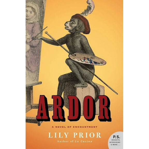 Ardor: A Novel of Enchantment, (Paperback)
