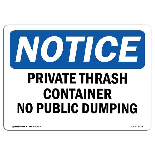 SignMission OS-NS-A-710-L-16425 7 x 10 in. OSHA Notice Sign - Notice Private Trash Container No Public Dumping