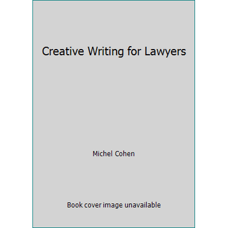 Creative Writing for Lawyers [Paperback - Used]
