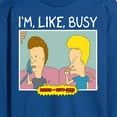 thumbnail image 3 of Beavis & Butthead - Im Like Busy - Men's Long Sleeve T-Shirt, 3 of 5