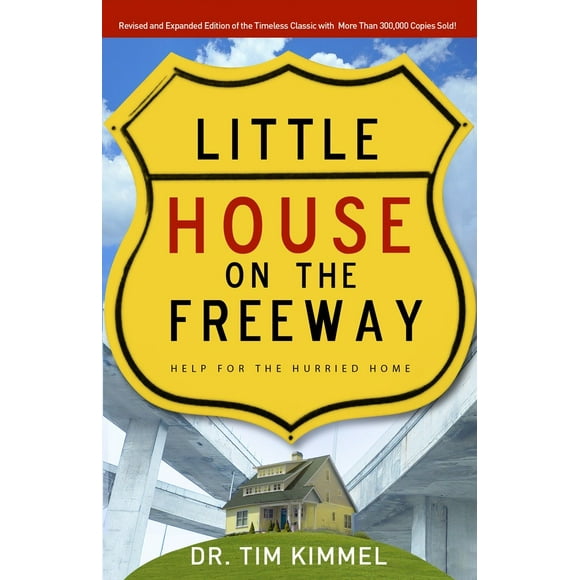Pre-Owned Little House on the Freeway : Help for the Hurried Home (Paperback) 9781590526125