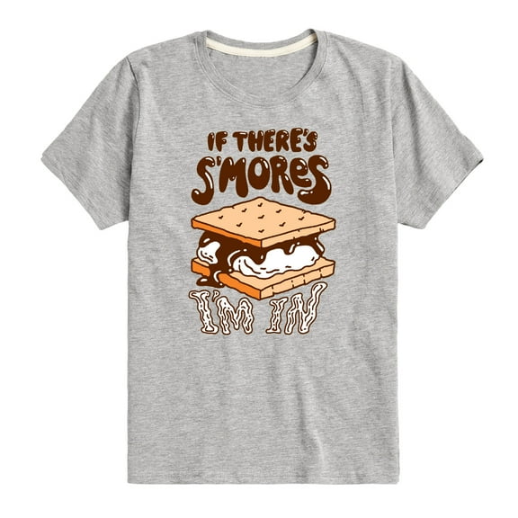 Instant Message - If There's S'mores, I'm In - Toddler & Youth Short Sleeve Graphic T-Shirt