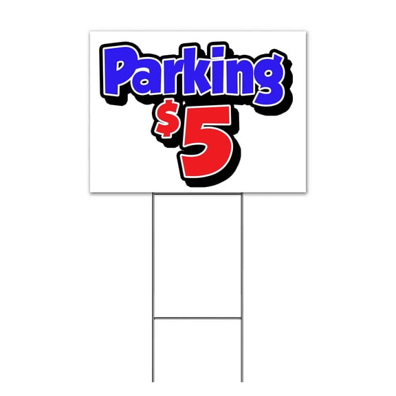 Parking Five Dollars (18" x 24") Yard Sign, Includes Metal Step Stake